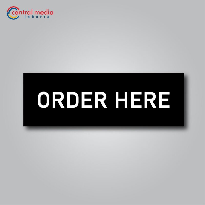 Acrylic Sign Order Here Huruf Timbul