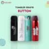 Tumbler Custom Button Tumbler Classic Grafir Custom